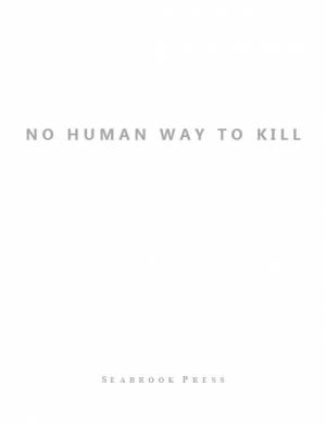 No Human Way to Kill